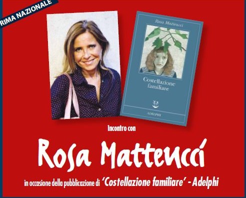 PRESENTAZIONE IN PRIMA NAZIONALE NUOVO ROMANZO DI ROSA MATTEUCCI