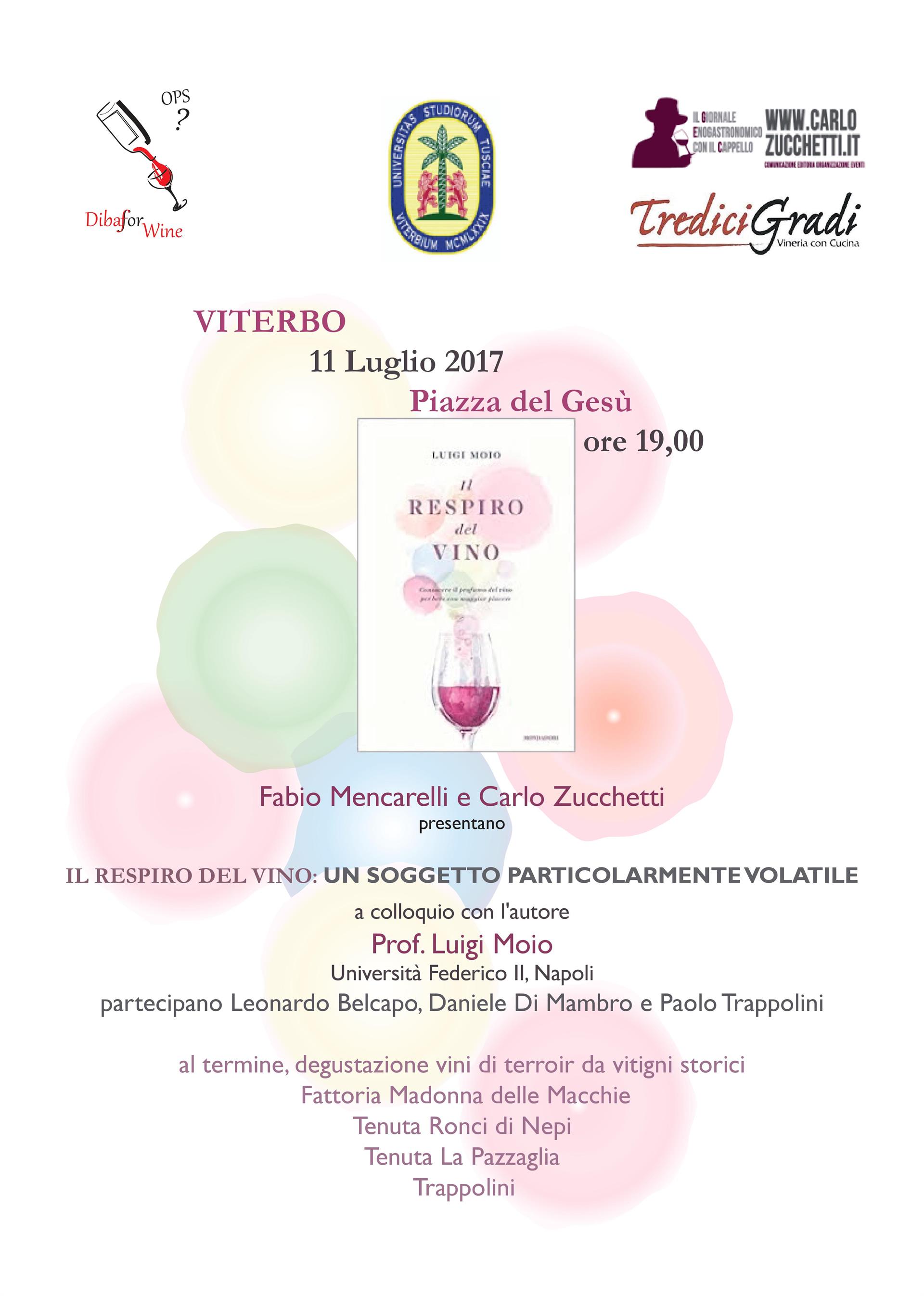 PRESENTAZIONE L’11 LUGLIO 2017 A VITERBO “IL RESPIRO DEL VINO: UN SOGGETTO PARTICOLARMENTE VOLATILE”.