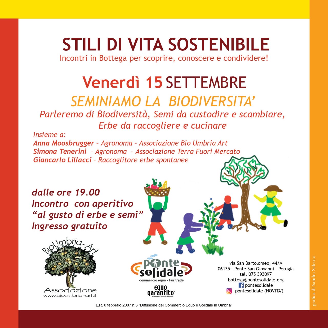 “SEMINIAMO LA BIODIVERSITA'”. BIODIVERSITA’, SEMI DA CUSTODIRE E SCAMBIARE, ERBE DA RACCOGLIERE E CUCINARE.