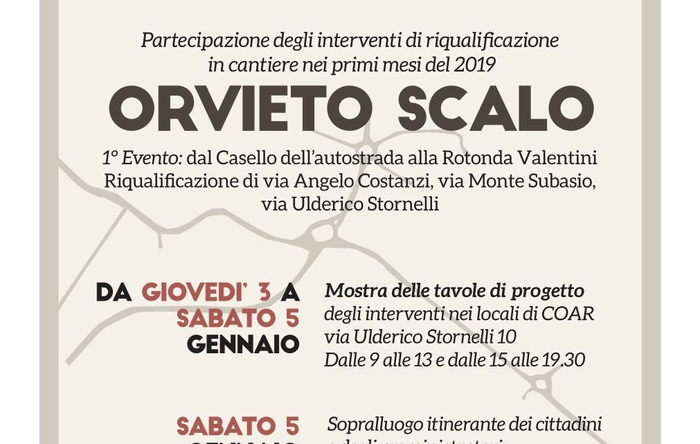 “ORVIETO RIQUALIFICAZIONI 2019”: PROGRAMMA DI PARTECIPAZIONE SUGLI IMMINENTI INTERVENTI DI RIQUALIFICAZIONE URBANA AD ORVIETO SCALO.