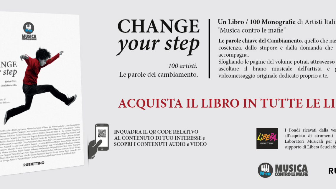 MUSICA CONTRO LE MAFIE: “CHANGE YOUR STEP” DAL 10 GENNAIO IN LIBRERIA
