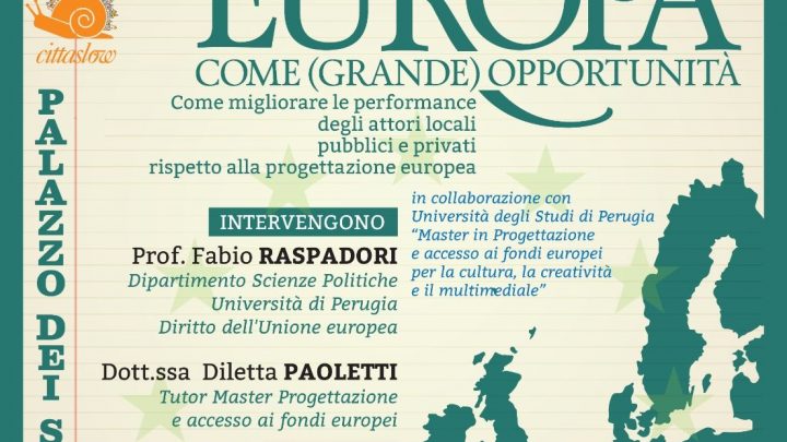 “A SCUOLA DI CITTASLOW”: APPROFONDIMENTO SU “EUROPA COME (GRANDE) OPPORTUNITA'”.
