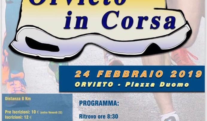 6^EDIZIONE DELLA MANIFESTAZIONE PODISTICA “ORVIETO IN CORSA”. DOMENICA 24 FEBBRAIO 2019 LUNGO LE VIE E PIAZZE DEL CENTRO STORICO.