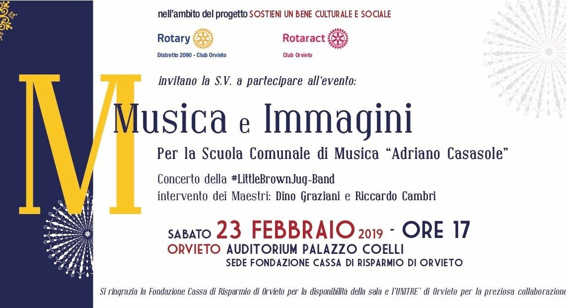 CONCERTO A SOSTEGNO DELLA SCUOLA COMUNALE DI MUSICA “ADRIANO CASASOLE” PROMOSSO DAL ROTARY DI ORVIETO.