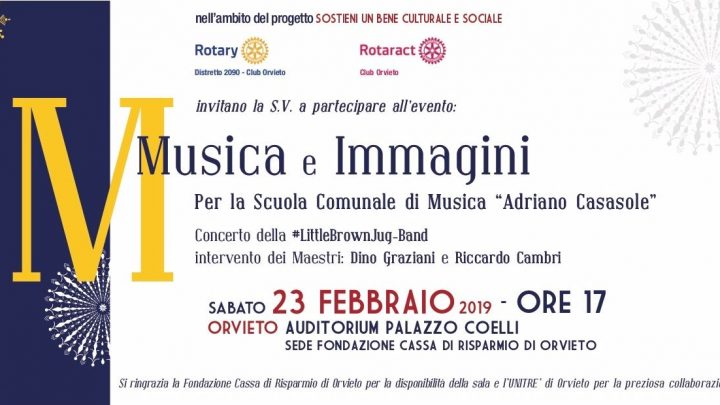 CONCERTO A SOSTEGNO DELLA SCUOLA COMUNALE DI MUSICA “ADRIANO CASASOLE” PROMOSSO DAL ROTARY DI ORVIETO.