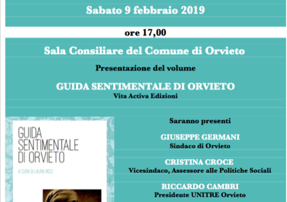 L’UNITRE PRESENTA LA “GUIDA SENTIMENTALE DI ORVIETO”, REALIZZATA NEL LABORATORIO DI SCRITTURA CREATIVA