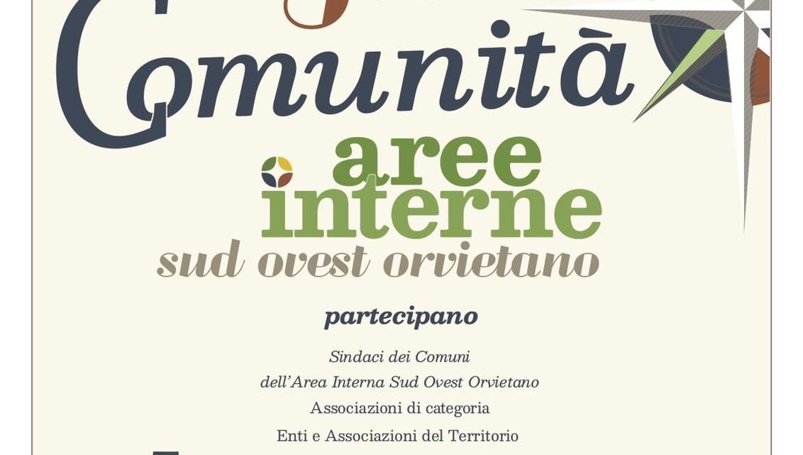 #FARECOMUNITA’: GIORNATA DI PARTECIPAZIONE PER CONOSCERE I PROGETTI DELL’AREA INTERNA “SUD OVEST ORVIETANO”.