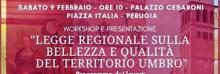POLITICA: QUESTA MATTINA, ORE 10, A PALAZZO CESARONI PRESENTAZIONE DELLA “LEGGE REGIONALE SU BELLEZZA E QUALITÀ DEL TERRITORIO UMBRO”