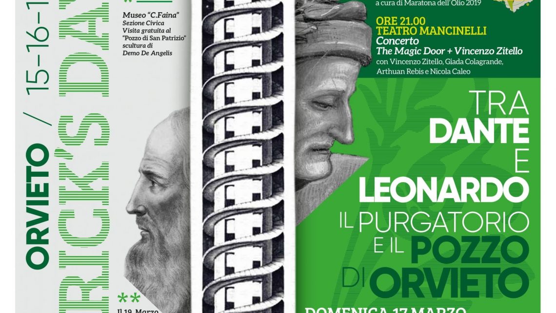 ST.PATRICK’S DAY 2019: “TRA DANTE E LEONARDO.IL PURGATORIO E IL POZZO DI ORVIETO”.