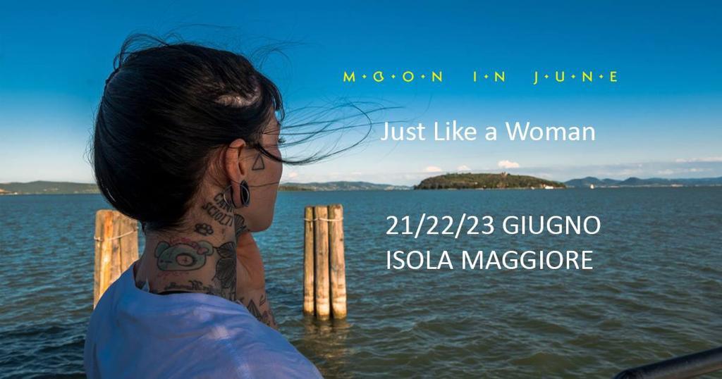 FESTIVAL MOON IN JUNE – ISOLA MAGGIORE (LAGO TRASIMENO) – 21 22 23 GIUGNO 2019