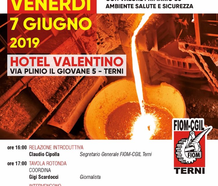 SIDERURGIA, LAVORO, SVILUPPO: DOMANI L’INIZIATIVA DELLA FIOM CGIL A TERNI