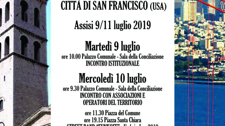 GEMELLAGGIO ASSISI-SAN FRANCISCO (1969-2019) TUTTO PRONTO PER LE CELEBRAZIONI IL PROGRAMMA DELLA TRE GIORNI (9-11 LUGLIO)