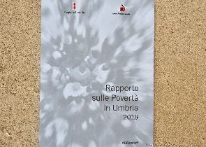 PRESENTATO RAPPORTO SULLE POVERTÀ IN UMBRIA 2019