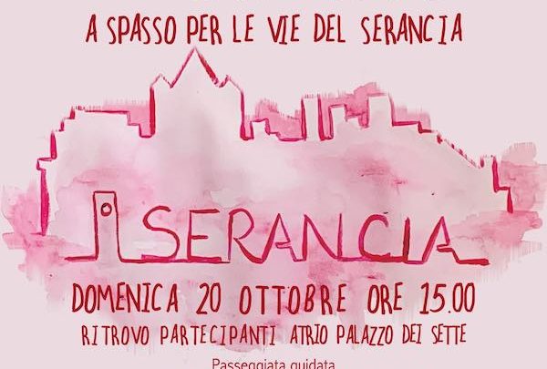 CON “I QUARTIERI NARRANTI” A PASSEGGIO PER LE VIE DEL QUARTIERE “SERANCIA”