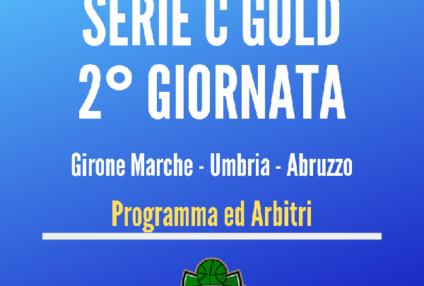 SI GIOCA LA SECONDA GIORNATA DI ANDATA IN C GOLD. IL PROGRAMMA COMPLETO E GLI ARBITRI DESIGNATI