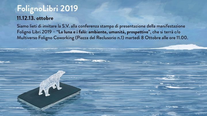FOLIGNOLIBRI 2019  “LA LUNA E I FALÒ: AMBIENTE, UMANITÀ E PROSPETTIVE”