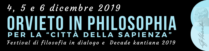 TORNA LA MANIFESTAZIONE CULTURALE “ORVIETO IN PHILOSOPHIA”, 4-5-6 DICEMBRE 2019 AD ORVIETO