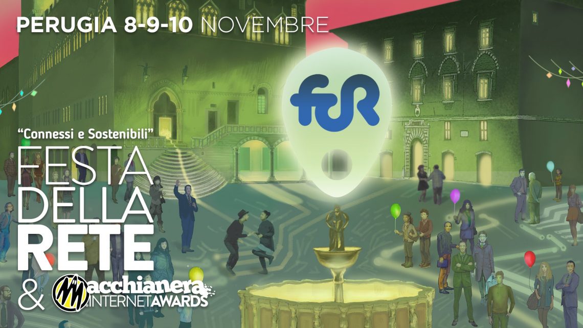 FESTA DELLA RETE E MACCHIANERA INTERNET AWARDS: ‘CONNESSI E SOSTENIBILI’ PERUGIA, 8-10 NOVEMBRE 2019