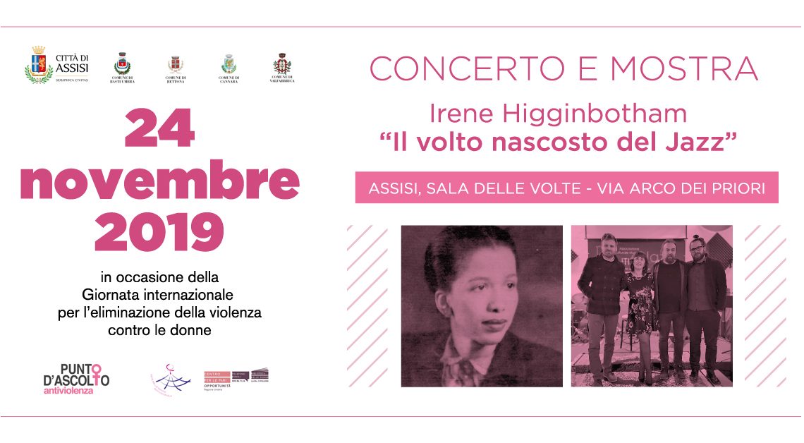 IRENE HIGGINBOTHAM: IL VOLTO NASCOSTO DEL JAZZ 24 NOVEMBRE 2019 SALA DELLE VOLTE