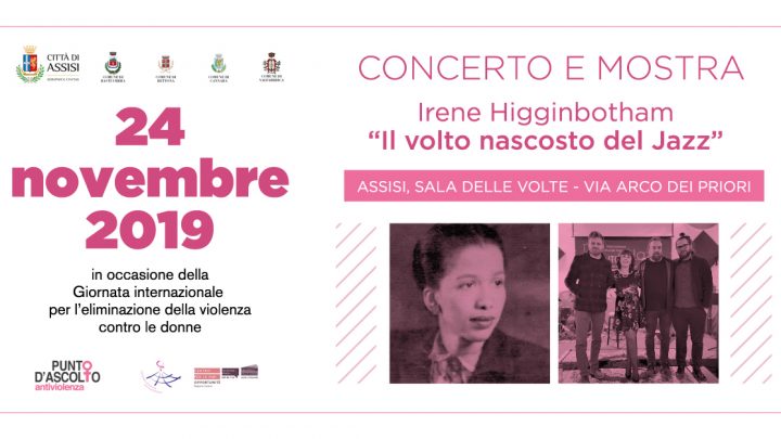 IRENE HIGGINBOTHAM: IL VOLTO NASCOSTO DEL JAZZ 24 NOVEMBRE 2019 SALA DELLE VOLTE