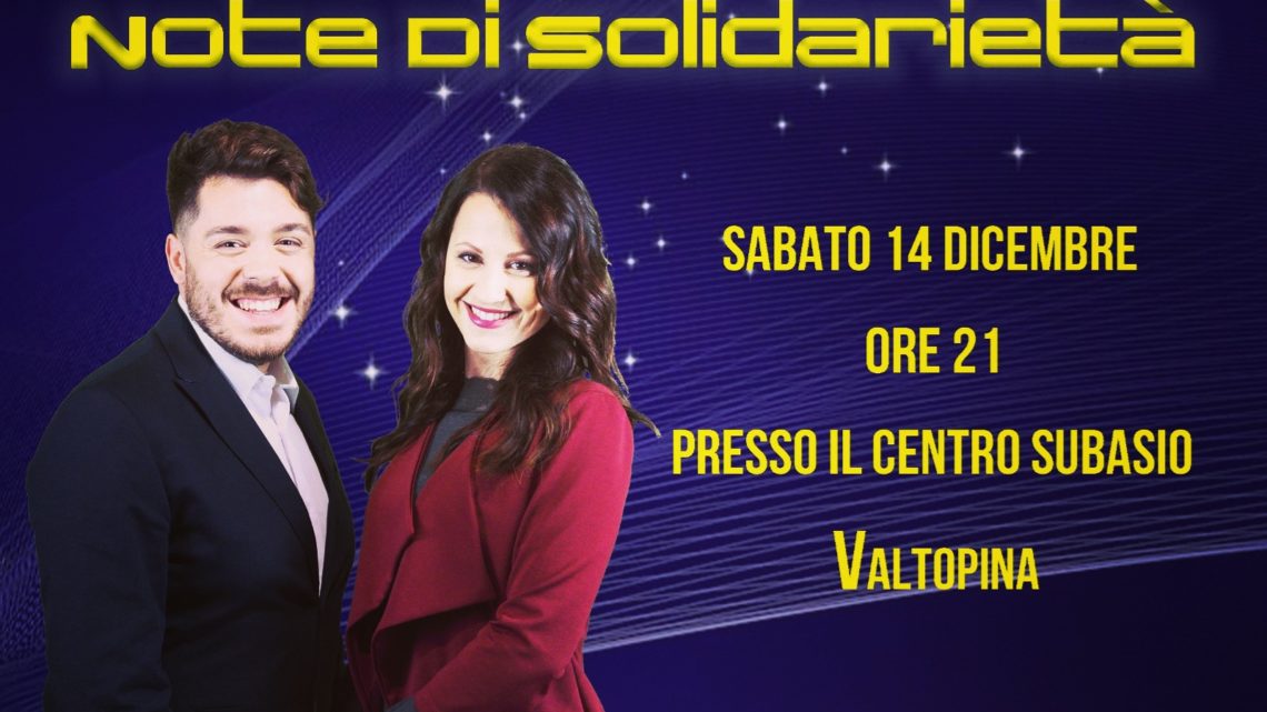 ‘NOTE DI SOLIDARIETÀ’, A VALTOPINA UNA SERATA DI SPETTACOLO E BENEFICENZA