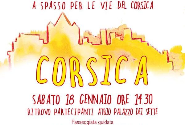 “I QUARTIERI NARRANTI”: PASSEGGIATA PER LE VIE DEL QUARTIERE “CORSICA”