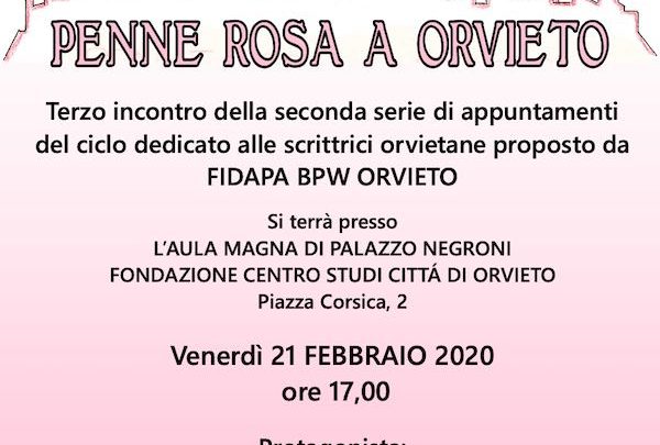 LA RASSEGNA “PENNE ROSA A ORVIETO” INCONTRA LA SCRITTRICE ROSA MATTEUCCI
