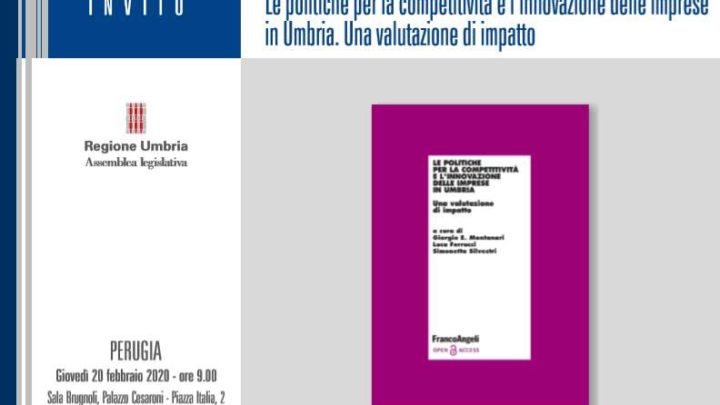 GIOVEDÌ 20 FEBBRAIO PRESENTAZIONE A PALAZZO CESARONI DELLA RICERCA “LE POLITICHE PER LA COMPETITIVITÀ E L’INNOVAZIONE DELLE IMPRESE IN UMBRIA”
