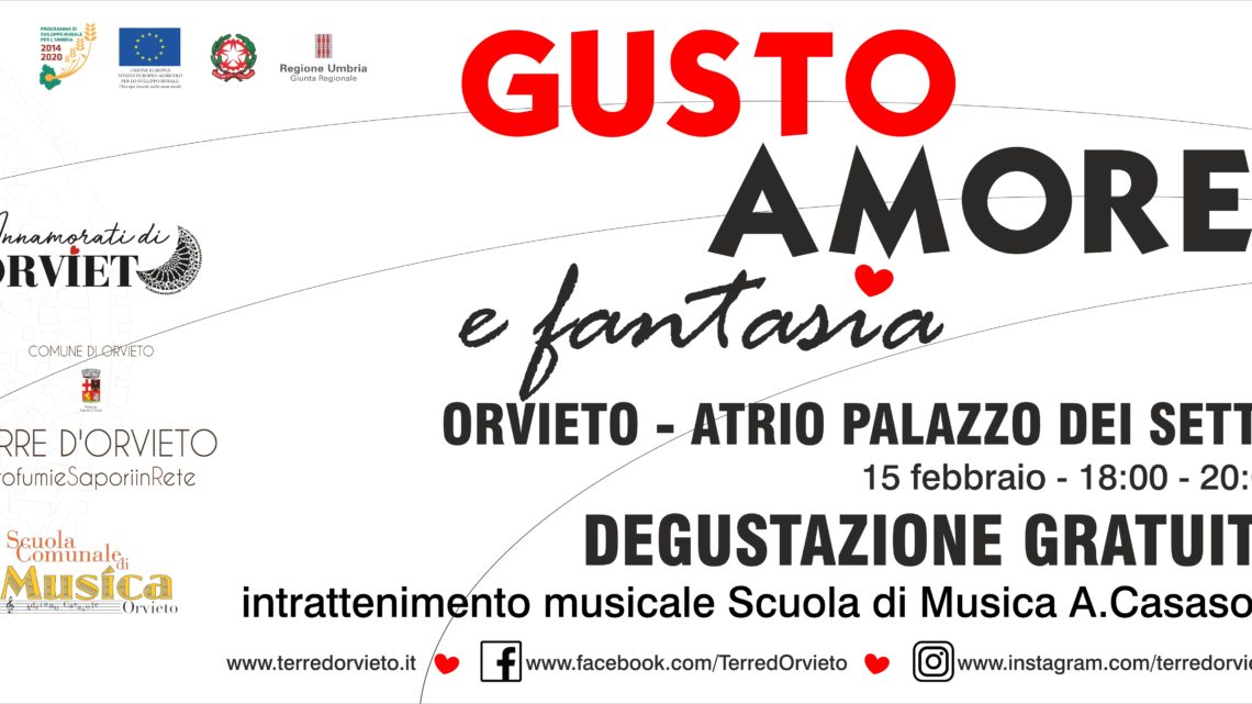 GUSTO, AMORE E .. FANTASIA”, NEL WEEK-END DI SAN VALENTINO “INNAMORATI DI ORVIETO”