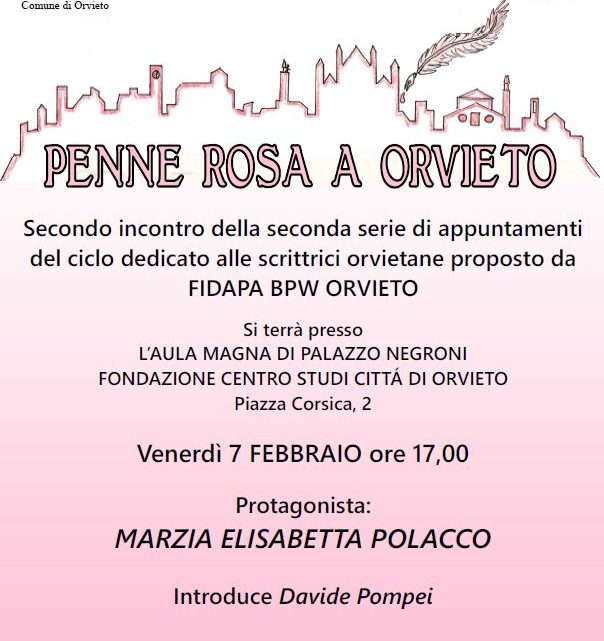 LA SCRITTRICE MARZIA ELISABETTA POLACCO PROTAGONISTA DEL SECONDO INCONTRO DELLA RASSEGNA “PENNE ROSA A ORVIETO”