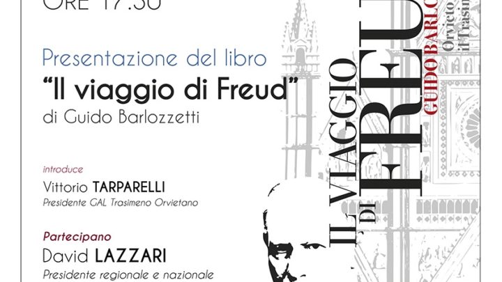 I VIAGGI ORVIETANI DI SIGMUND FREUD NEL LIBRO “IL VIAGGIO DI FREUD” DI GUIDO BARLOZZETTI
