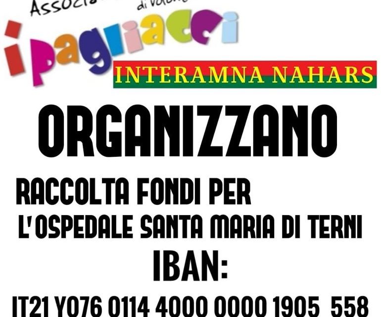 I PAGLIACCI E INTERAMNA NAHARS:  VIA ALLA RACCOLTA FONDI PER L’OSPEDALE DI TERNI
