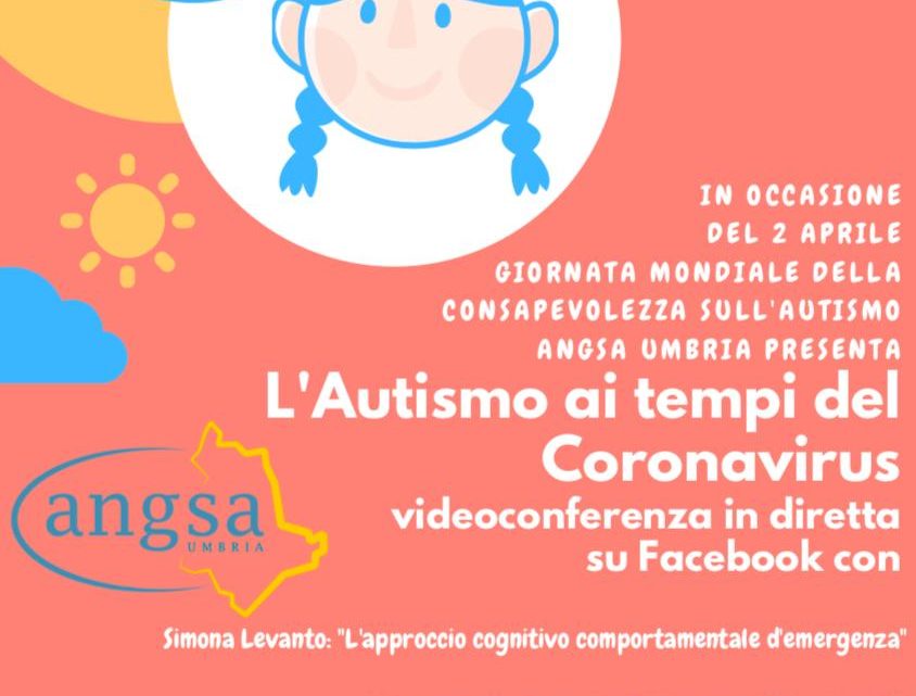 “L’AUTISMO AI TEMPI DEL CORONAVIRUS”: ANGSA UMBRIA CELEBRA IL 2 APRILE CON UNA VIDEOCONFERENZA E DUE EVENTI SOCIAL E SMART