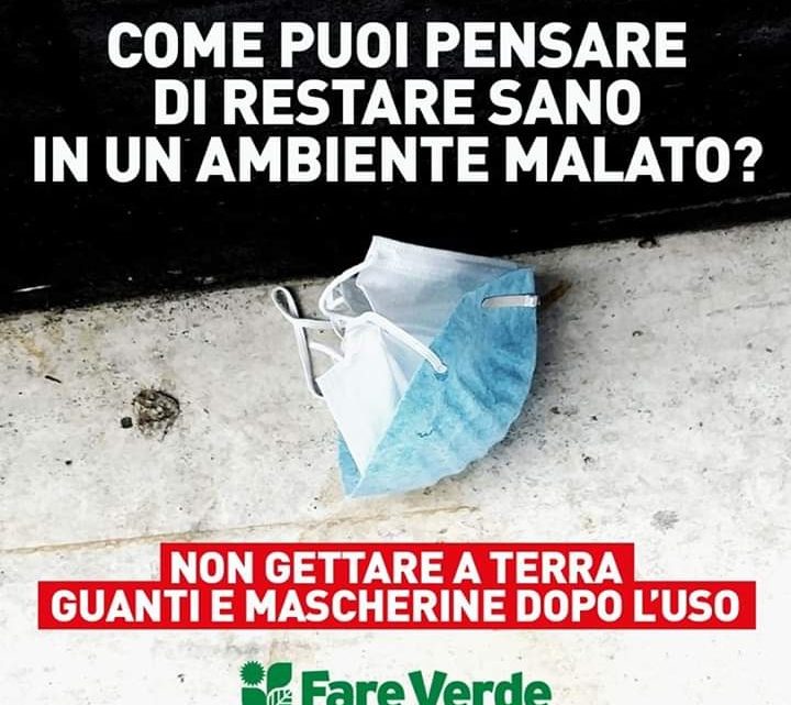 FARE VERDE LANCIA L’ALLARME: ABBANDONO INCONTROLLATO DI MASCHERINE E GUANTI DOPO L’USO