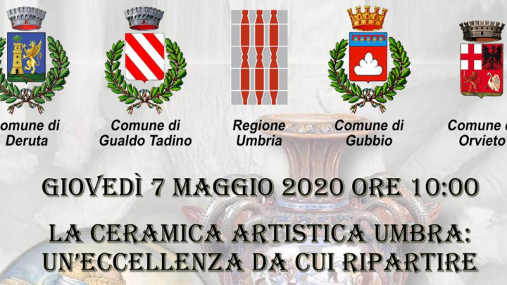 FOCUS SUL TEMA: “LA CERAMICA ARTISTICA UMBRA: UN’ECCELLENZA DA CUI RIPARTIRE”
