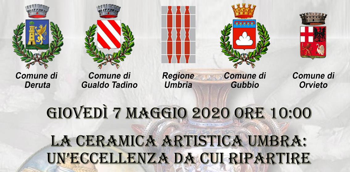 FOCUS SUL TEMA: “LA CERAMICA ARTISTICA UMBRA: UN’ECCELLENZA DA CUI RIPARTIRE”