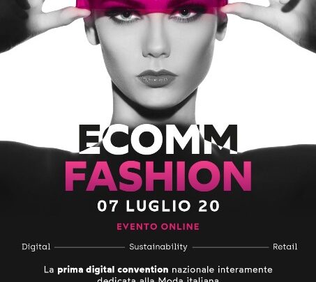 STATI GENERALI DELLA MODA ITALIANA IL 7 LUGLIO APPUNTAMENTO CON ECOMM FASHION