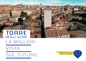 #EUDELIVERSINYOURREGIONS; VENERDÌ 10 PRESENTAZIONE PROGETTO RIQUALIFICAZIONE TORRE DEGLI SCIRI E AREA CIRCOSTANTE