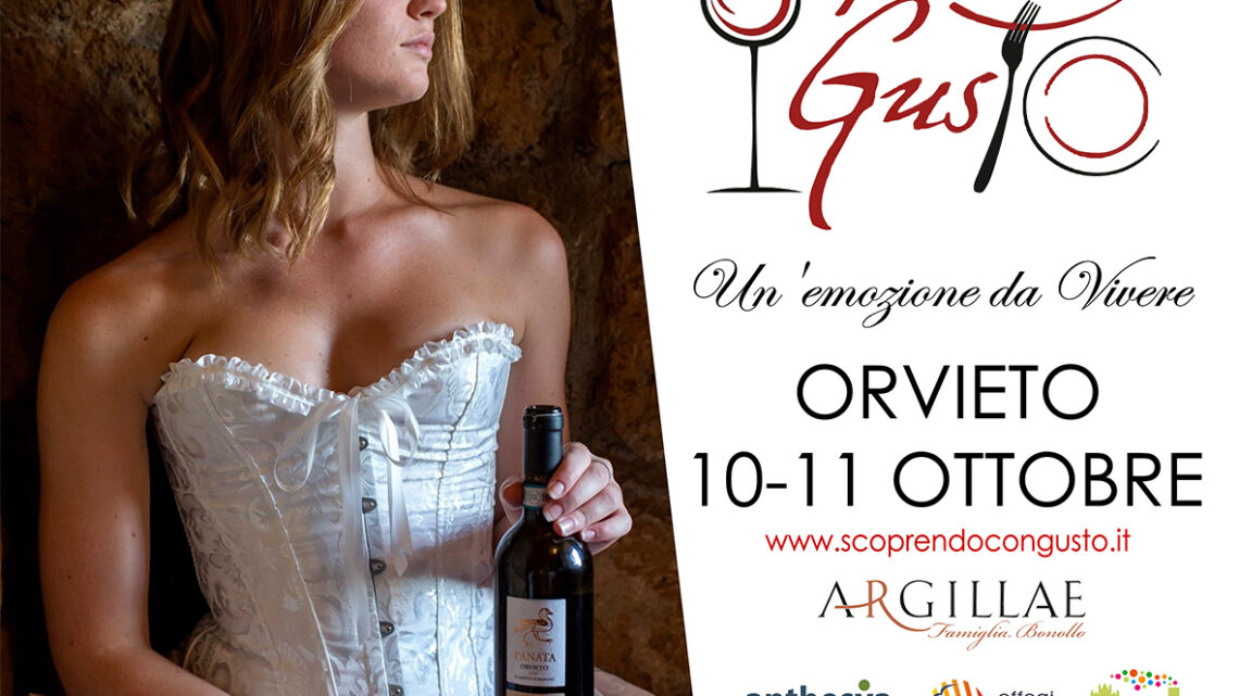 SCOPRENDO CON GUSTO – UN’EMOZIONE DA VIVERE ORVIETO 10-11 OTTOBRE 2020 