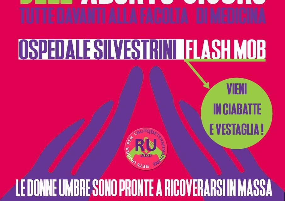 LUNEDÌ 28 SETTEMBRE – GIORNATA MONDIALE DELL’ABORTO SICURO FLASH MOB A PERUGIA 