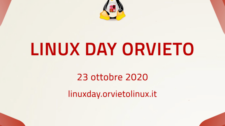 ORVIETO LINUX USER GROUP ASSOCIAZIONE DI PROMOZIONE SOCIALE ORGANIZZA PER VENERDÌ 23 OTTOBRE, LA PRIMA EDIZIONE ONLINE DEL LINUX DAY ORVIETANO.