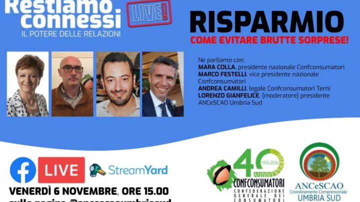 “RESTIAMO CONNESSI” PER PARLARE DI RISPARMI   LA DIRETTA FACEBOOK DI ANCESCAO E CONFCONSUMATORI