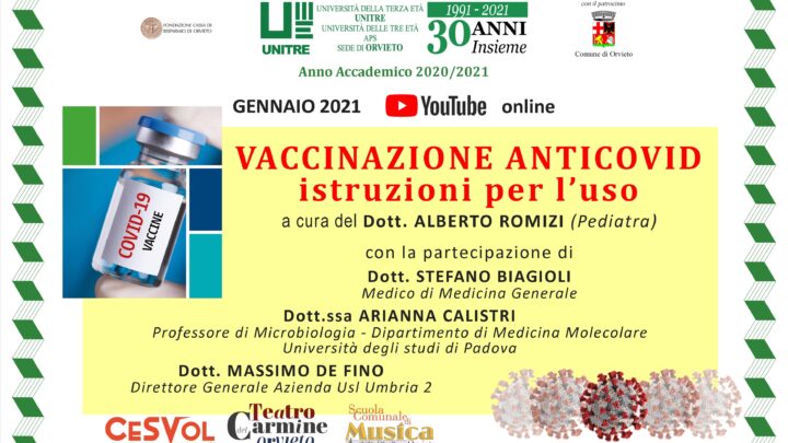 VACCINAZIONE ANTICOVID: ISTRUZIONI PER L’USO. SU YOUTUBE L’INCONTRO PROMOSSO DA UNITRE ORVIETO