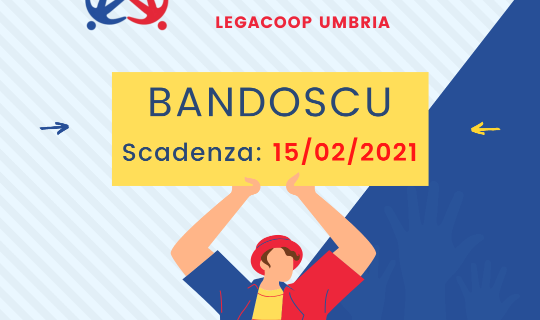 SERVIZIO CIVILE UNIVERSALE CON LEGACOOP UMBRIA  “QUEST’ANNO, PIÙ CHE MAI, ABBIAMO BISOGNO DI TE”