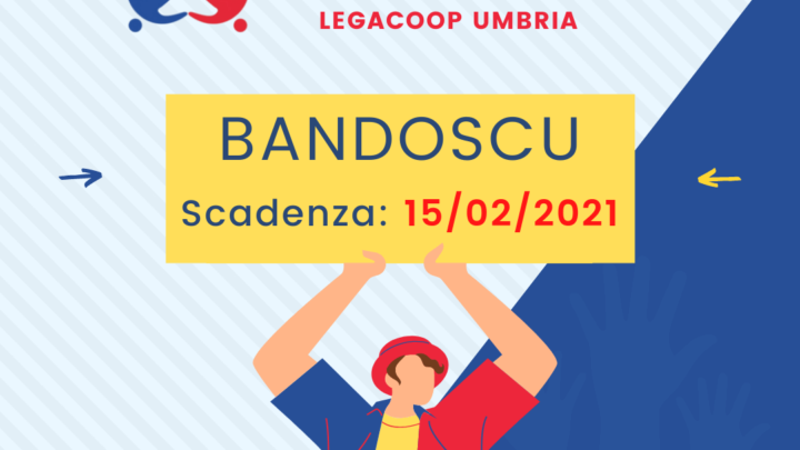 SERVIZIO CIVILE UNIVERSALE CON LEGACOOP UMBRIA  “QUEST’ANNO, PIÙ CHE MAI, ABBIAMO BISOGNO DI TE”