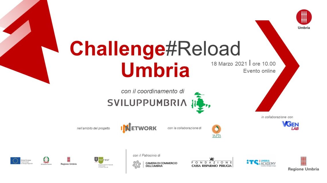CHALLENGE#RELOAD UMBRIA, REGIONE UMBRIA E SVILUPPUMBRIA PRESENTANO GIOVEDÌ 18 ALLE ORE 10 IL WEBINAR DI LANCIO DELL’INIZIATIVA PER METTERE IN CONTATTO INNOVATORI E IMPRESE UMBRE