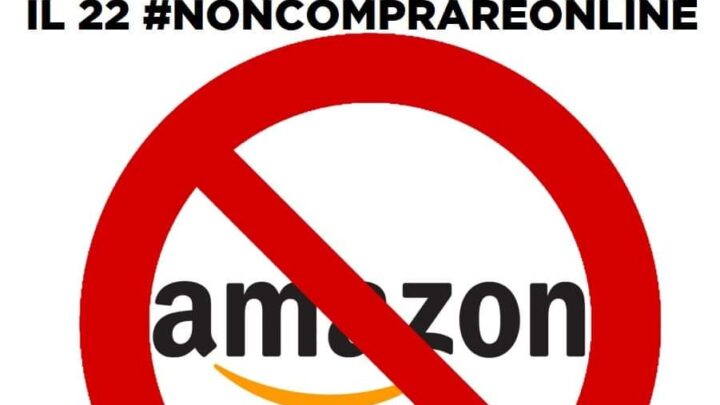 22/03 SOSTENIAMO LO SCIOPERO DEI LAVORATORI AMAZON_#NONCOMPRAREONLINE