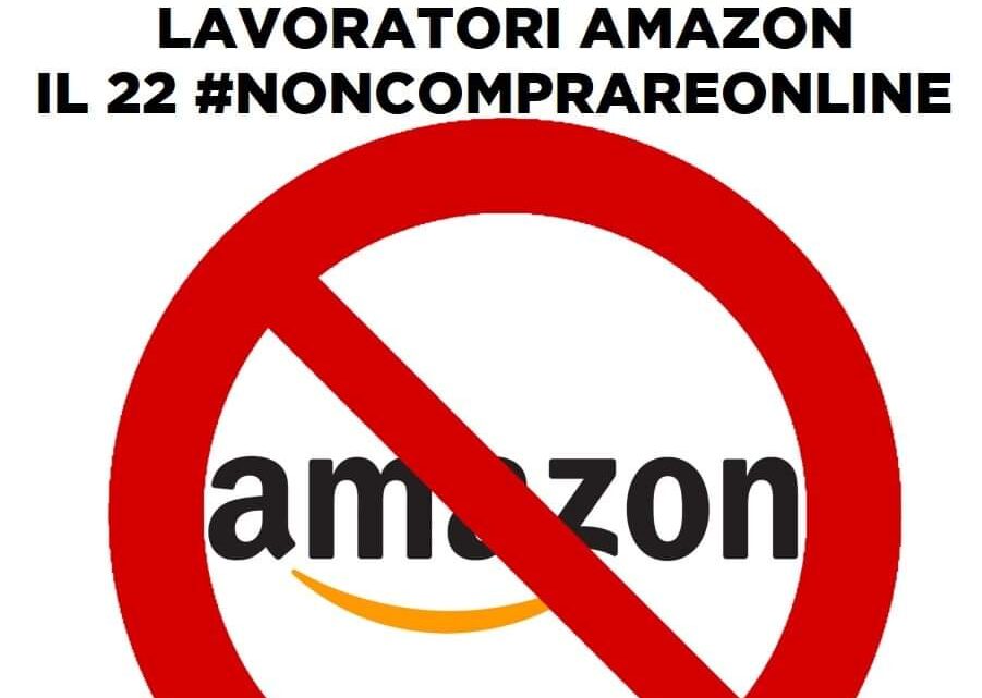 22/03 SOSTENIAMO LO SCIOPERO DEI LAVORATORI AMAZON_#NONCOMPRAREONLINE
