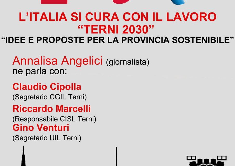 PRIMO MAGGIO: VENERDÌ L’INIZIATIVA ONLINE DI CGIL, CISL E UIL DI TERNI. SABATO INIZIATIVA NAZIONALE ALLE ACCIAIERIE CON MAURIZIO LANDINI