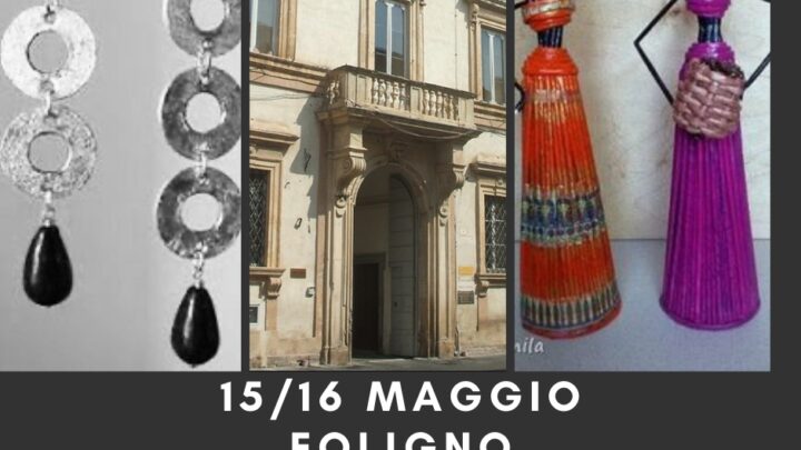 CANDIOTTI EXPO & UMBRIA JEWELS  FOLIGNO, 15 E 16 MAGGIO 2021 A PALAZZO CANDIOTTI (INGRESSO LIBERO E CONTINGENTATO)